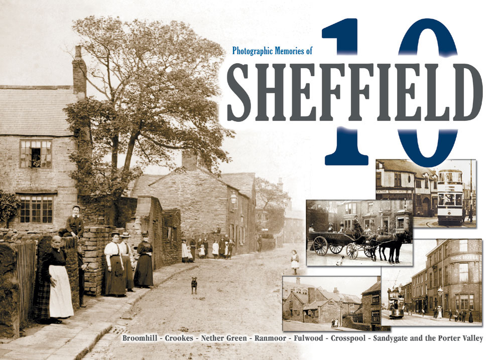 Sheffield 10 Photographic Memories – Sheffield Books | Ecclesall Directory